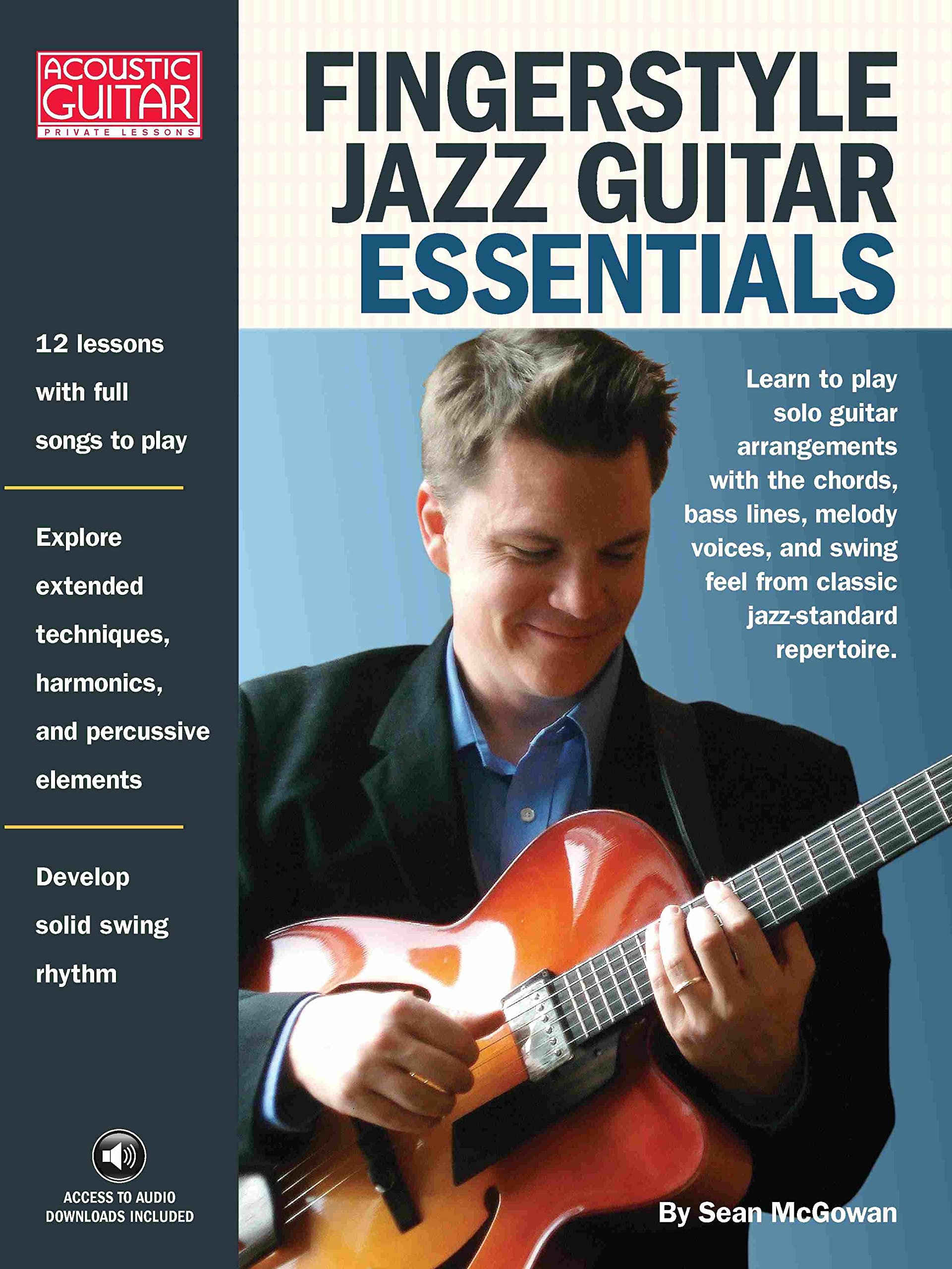 Fingerstyle Jazz Guitar Essentials: Acoustic Guitar Private Lessons: 00 (Acoustic Guitar (String Letter))