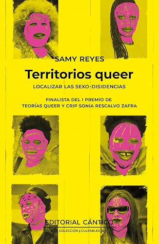 Territorios queer: Localizar las sexo-disidencias (Culpables)