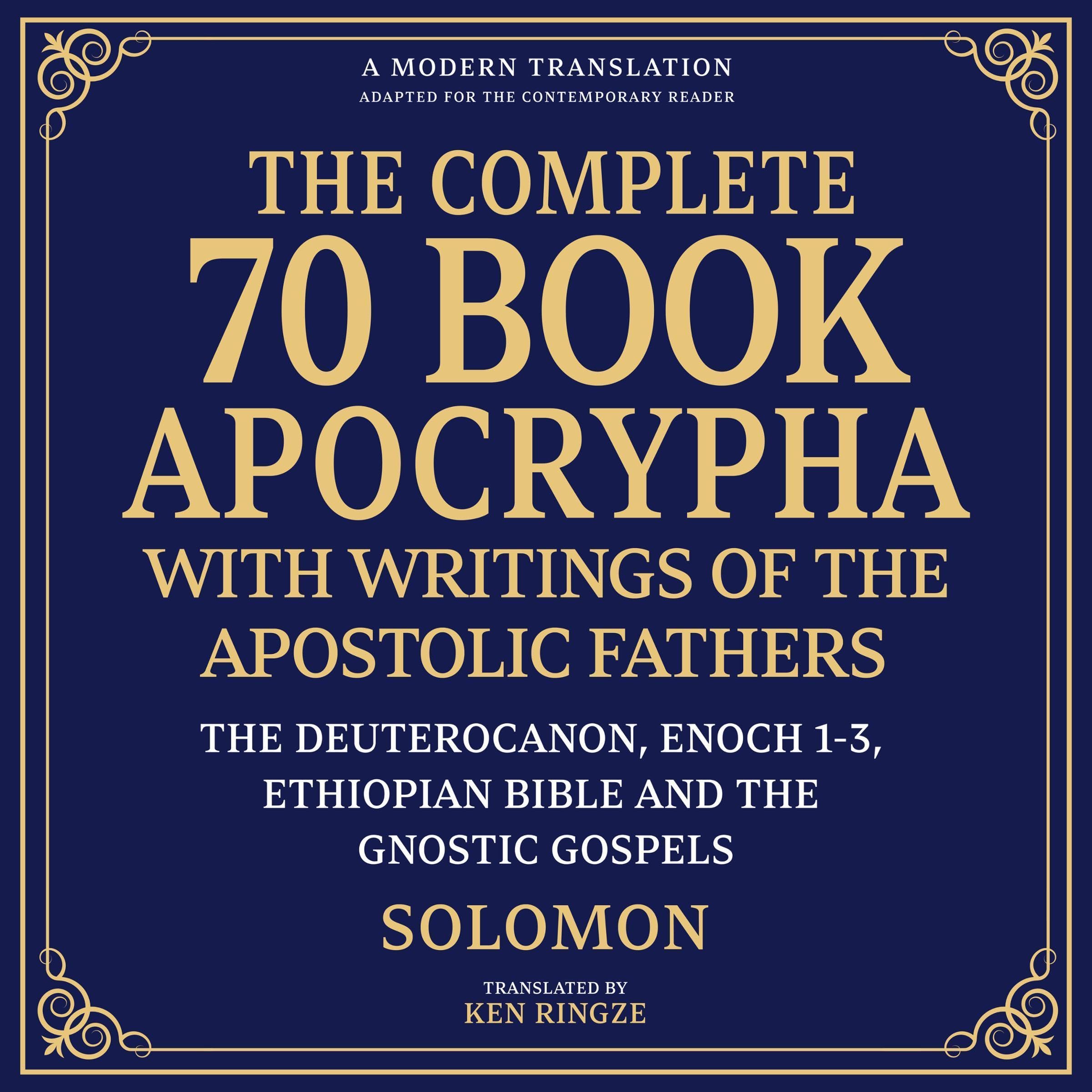 The Complete 70+ Book Apocrypha with Writings of the Apostolic Fathers and Books from the Ethiopian Bible