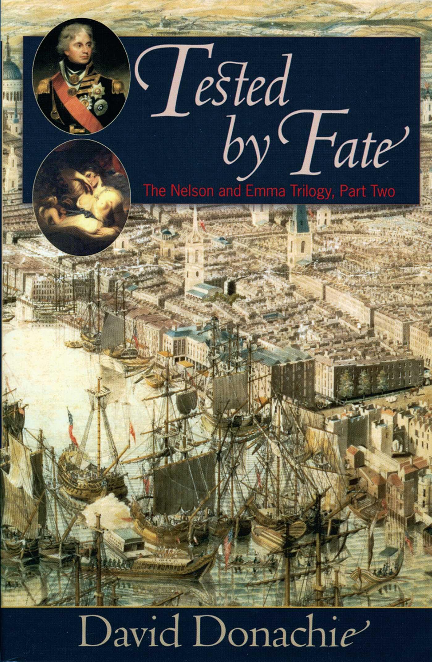 Tested by Fate (The Nelson and Emma Trilogy): The Nelson & Emma Trilogy, Part Two (Nelson and Emma Trilogy): 2