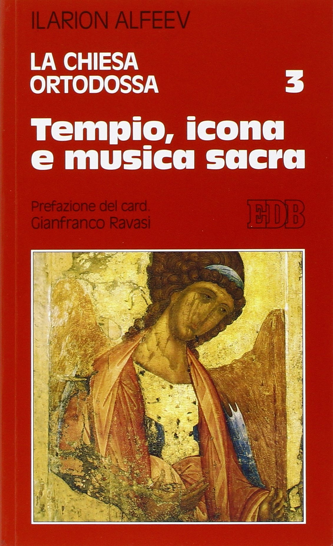 La Chiesa ortodossa. Tempio, icona e musica sacra (Vol. 3)