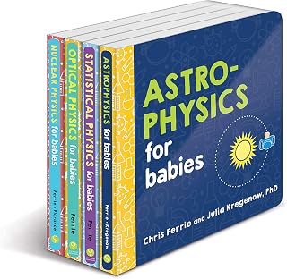 Baby University 4-Book Physics Set by Chris Ferrie: Astrophysics, Nuclear & More - STEM Board Books for Toddlers