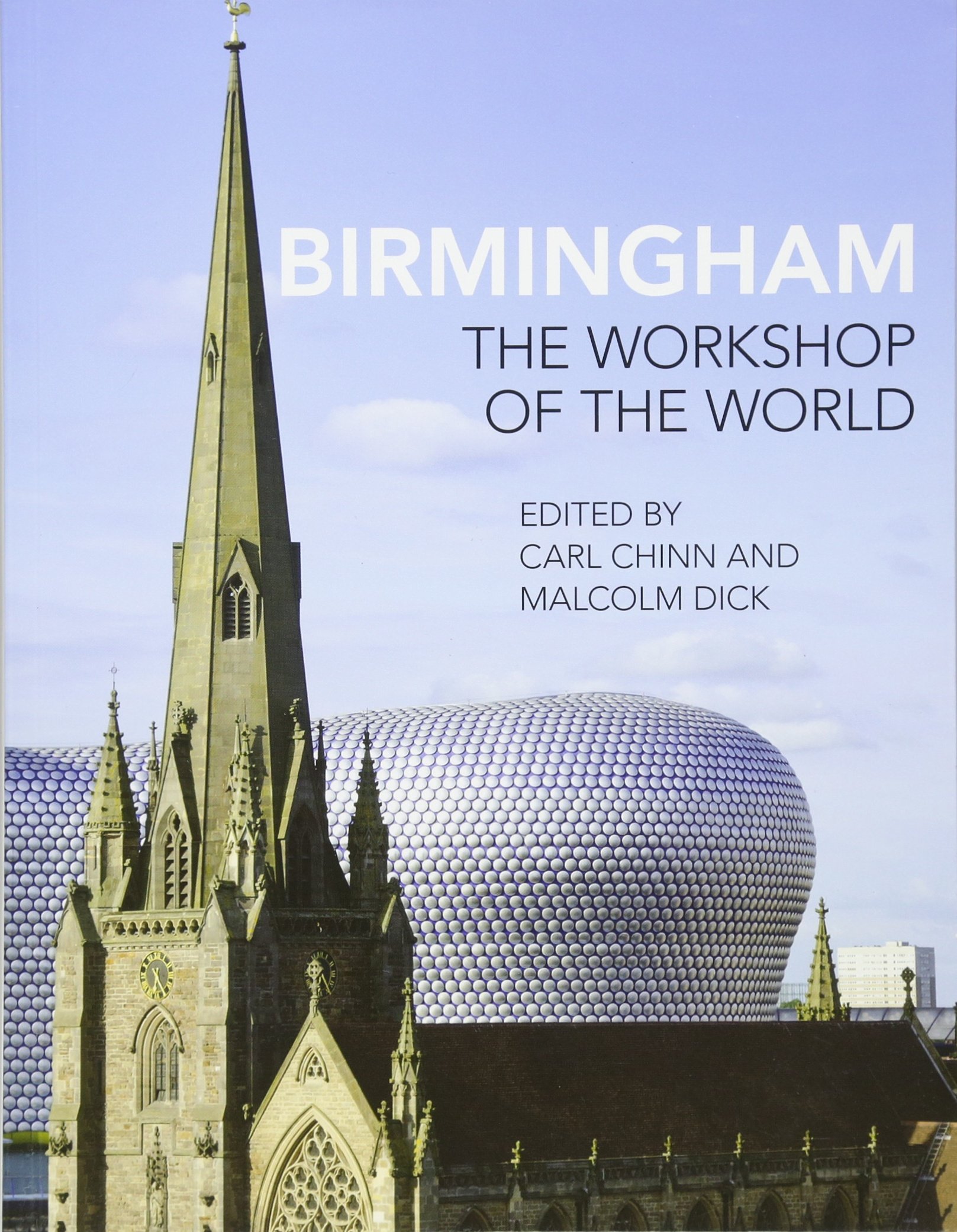 Birmingham-Carl Chinn,Malcolm Dick