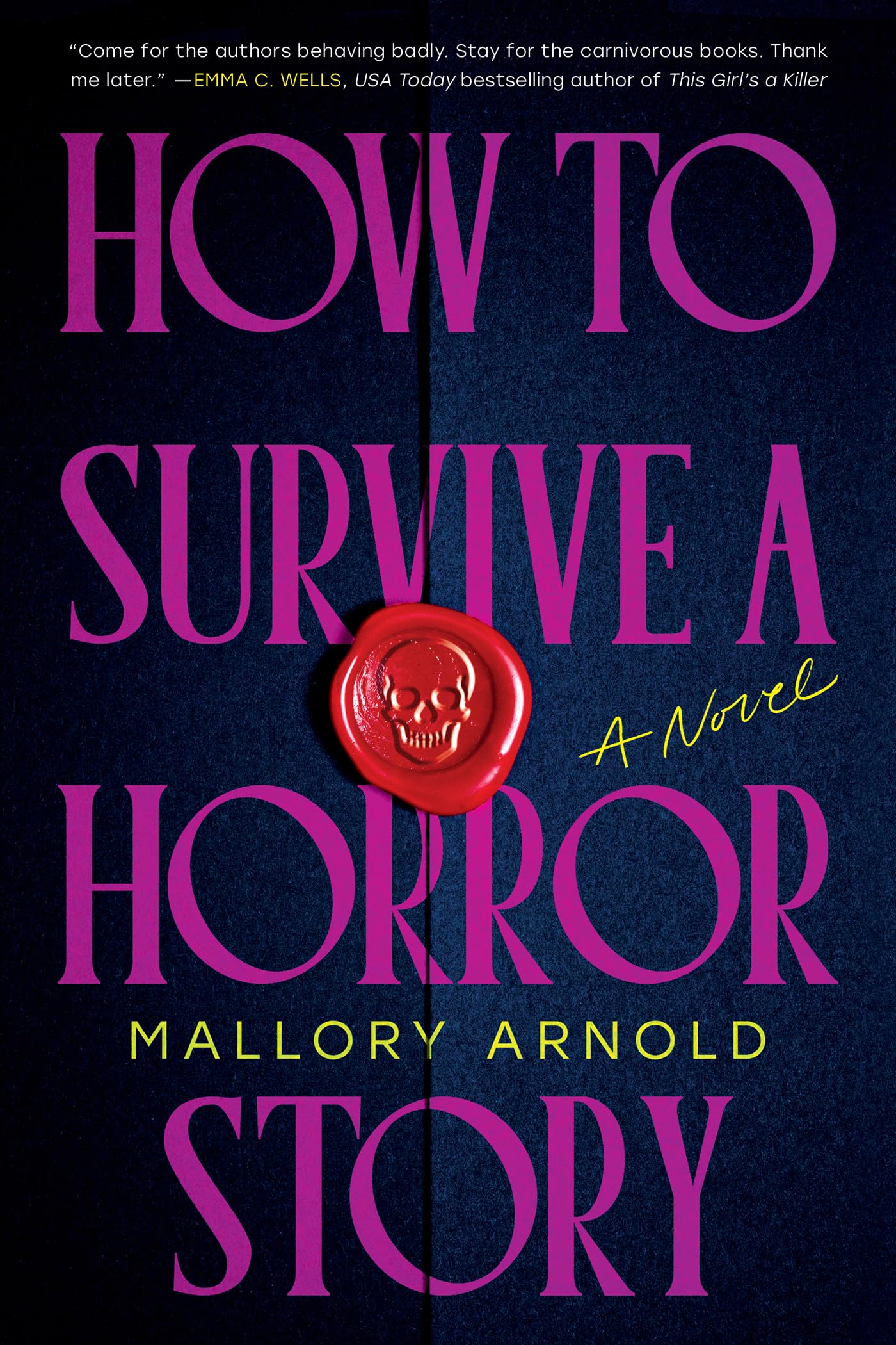 How to Survive a Horror Story: A Novel