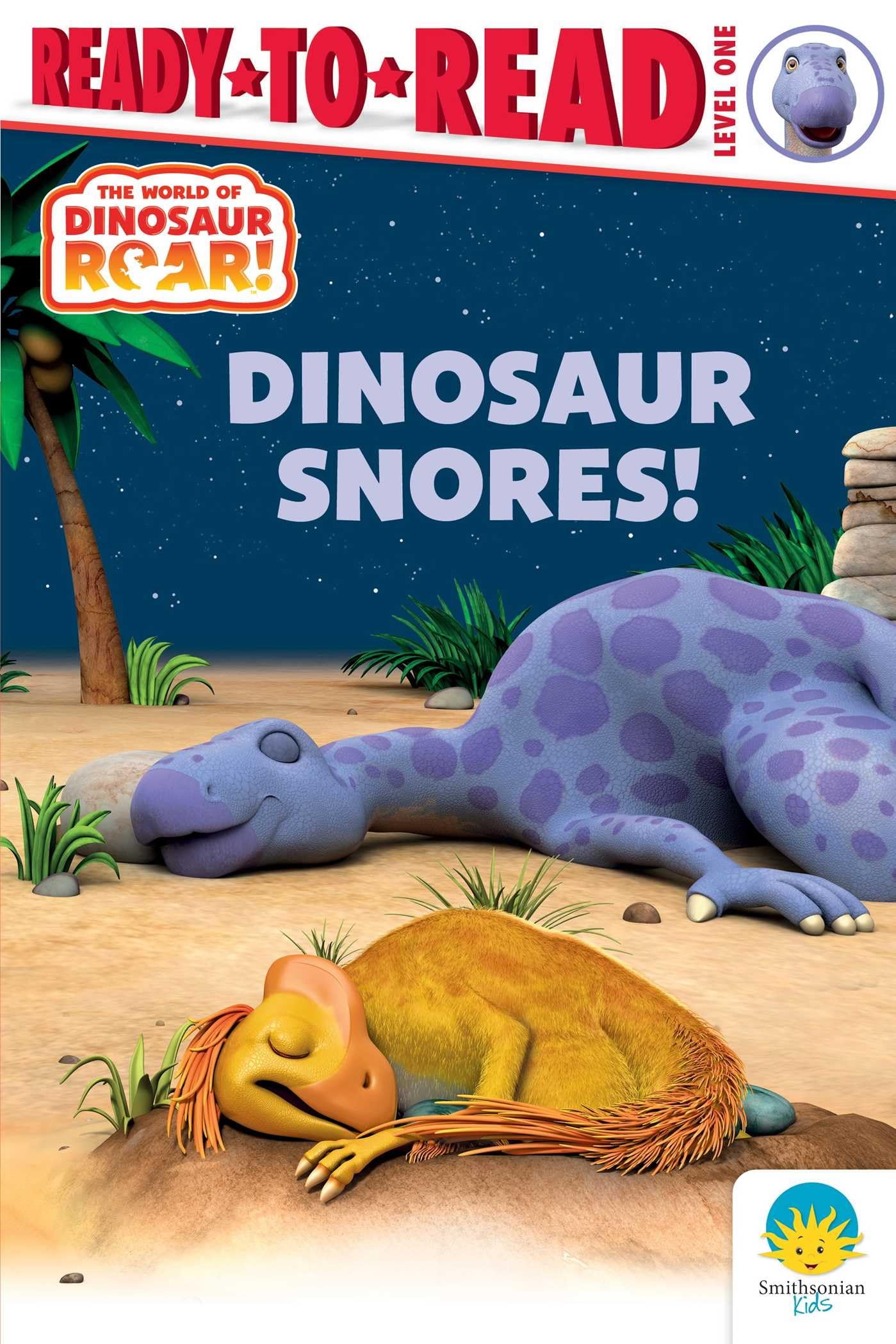 Dinosaur Snores!: Ready-to-Read Level 1 (Dinosaur Roar!)
