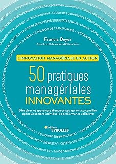 50 pratiques manag&eacute;riales innovantes - L