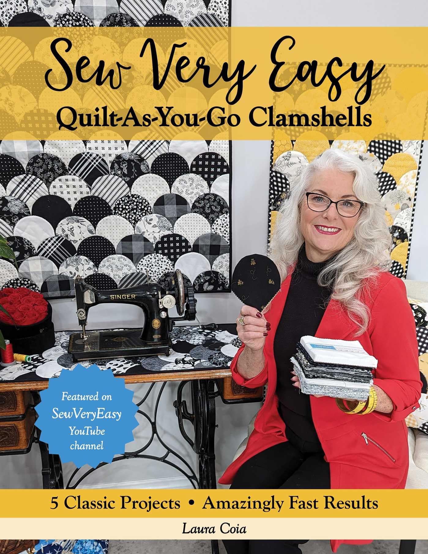Sew Very Easy Quilt-As-You-Go Clamshells: 5 Classic  by Laura Coia PAPERBACK