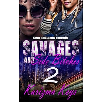 Savages and Side Bitches 2 Audiobook by Karizma Keys episode artwork