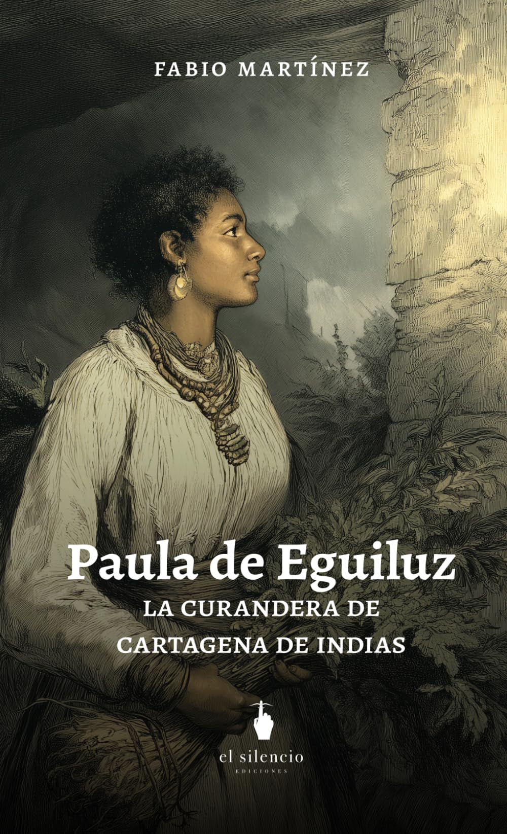 Paula de Eguiluz: La curandera de Cartagena de Indias