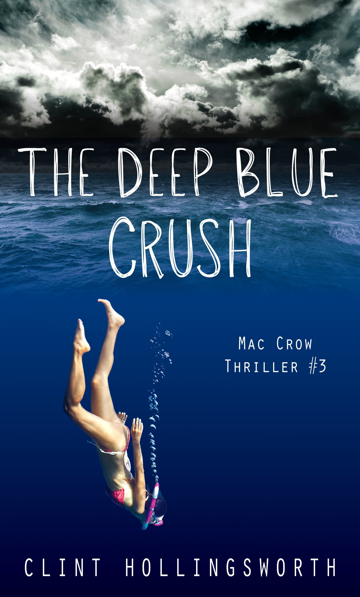 The Deep Blue Crush (Mac Crow Thrillers Book 3)