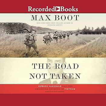 Amazon.com: The Road Not Taken: Edward Lansdale and the American