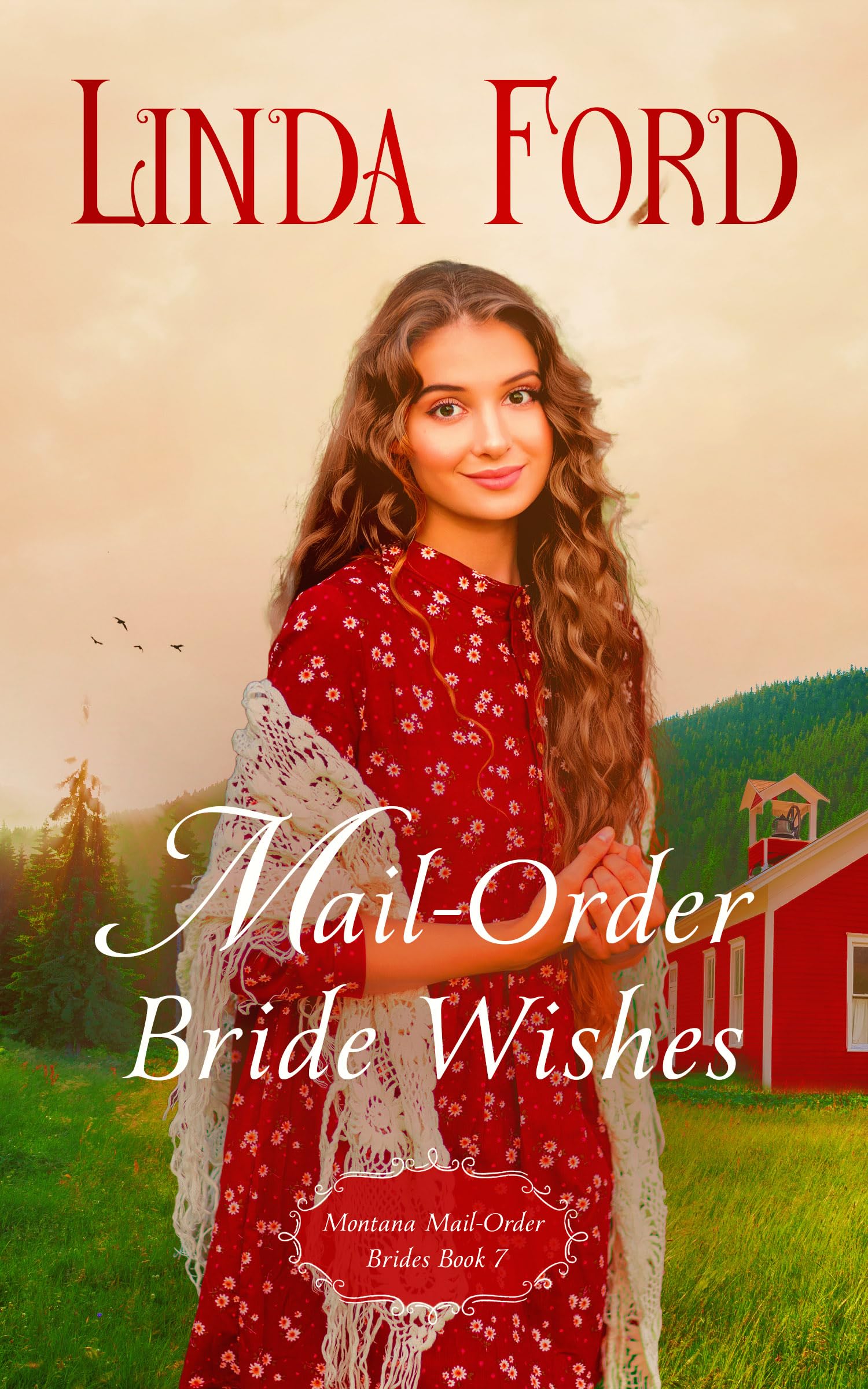 Mail-Order Brides Wishes (Montana Mail-Order Brides Book 7)