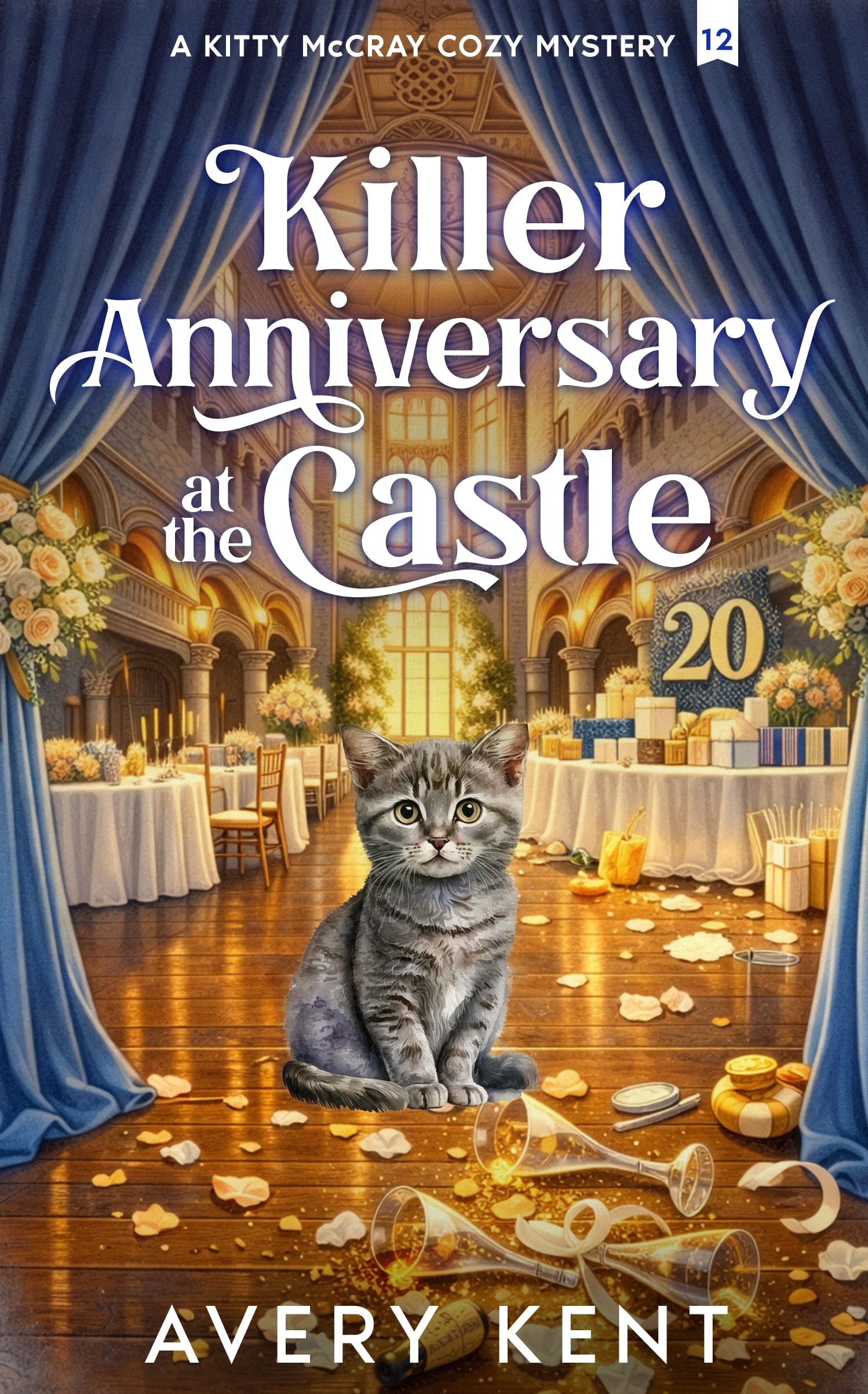 Killer Anniversary at the Castle (A Kitty McCray Cozy Mystery Book 12)
