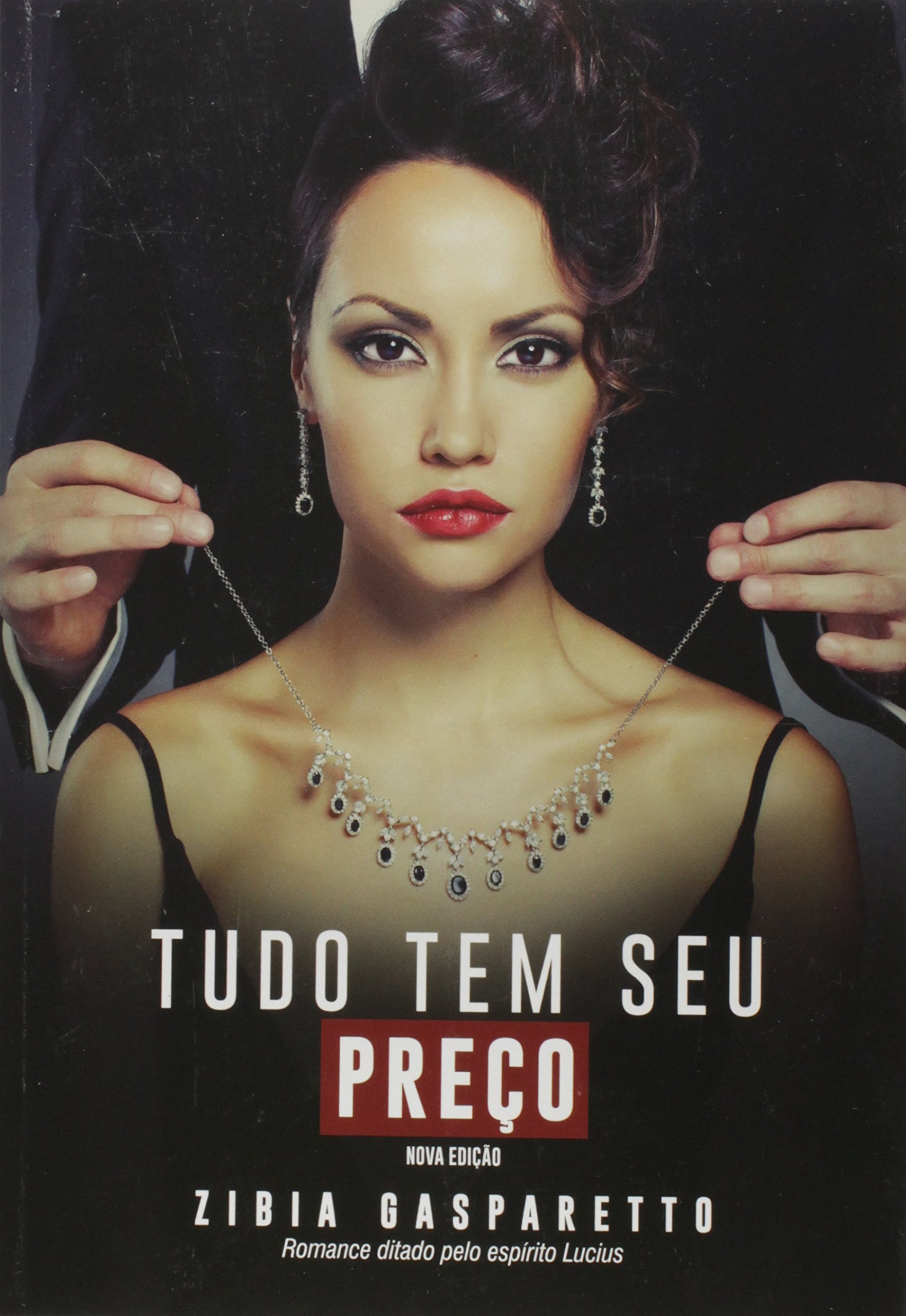 Tudo Tem Seu Preço Nova Edição : Zibia Gasparetto: Amazon.com.br: Livros