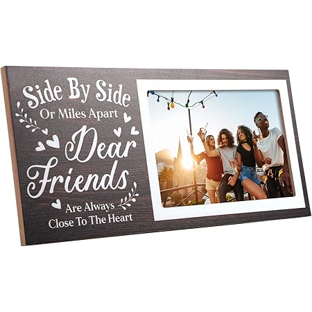Friends Picture Frame Side By Side or Miles Apart, Dear Friends are Always Close to The Heart Photo Frame for Christmas Home Wall Decoration Table Centerpieces Graduation Sign, 4 x 6 Inch (Brown)