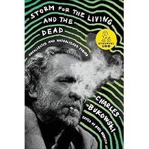 Storm for the Living and the Dead Uncollected and Unpublished Poems Rare American Poetry, Hilarious and Ringing with Humanity