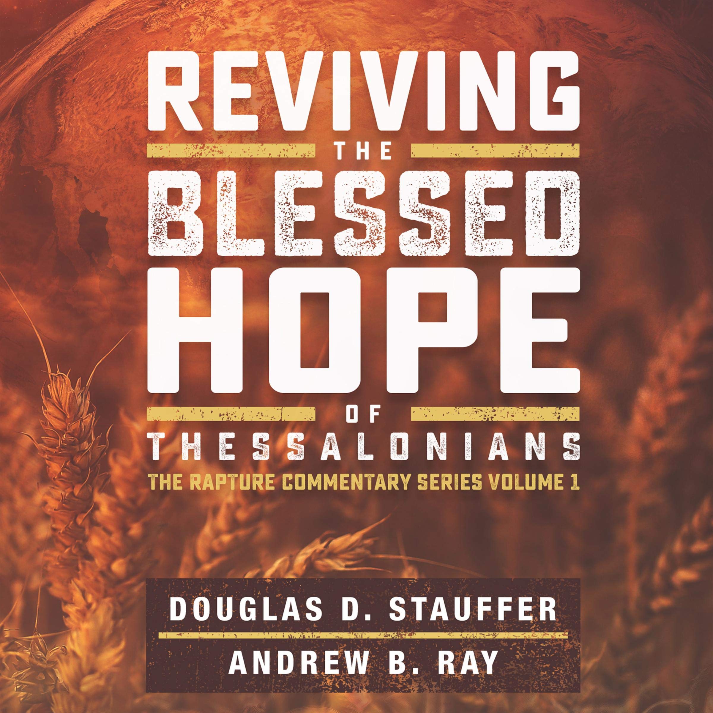 Reviving the Blessed Hope of Thessalonians