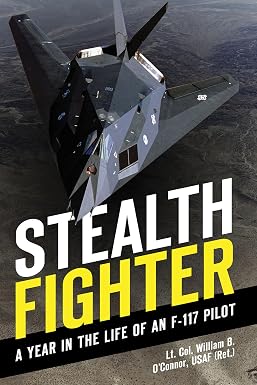 Истребитель-невидимка: год из жизни пилота F-117