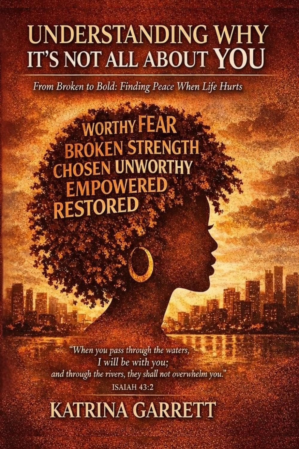 Understanding why it's not all about you: From Broken to Bold: Finding Peace When Life Hurts