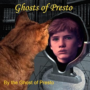 Ghosts of Presto Audiobook by Ghost of Presto episode artwork