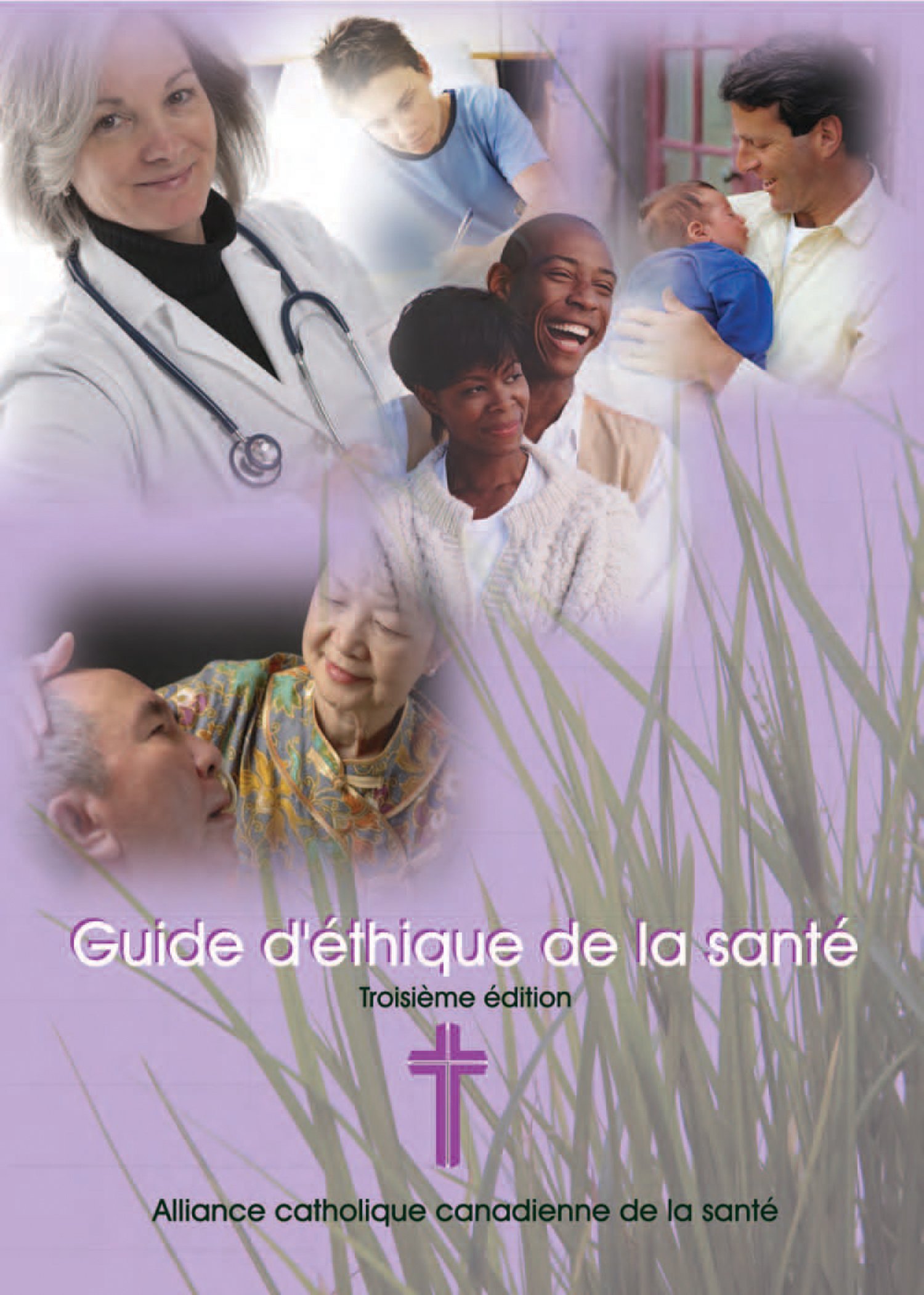 Guide d’éthique de la santé (French Edition)