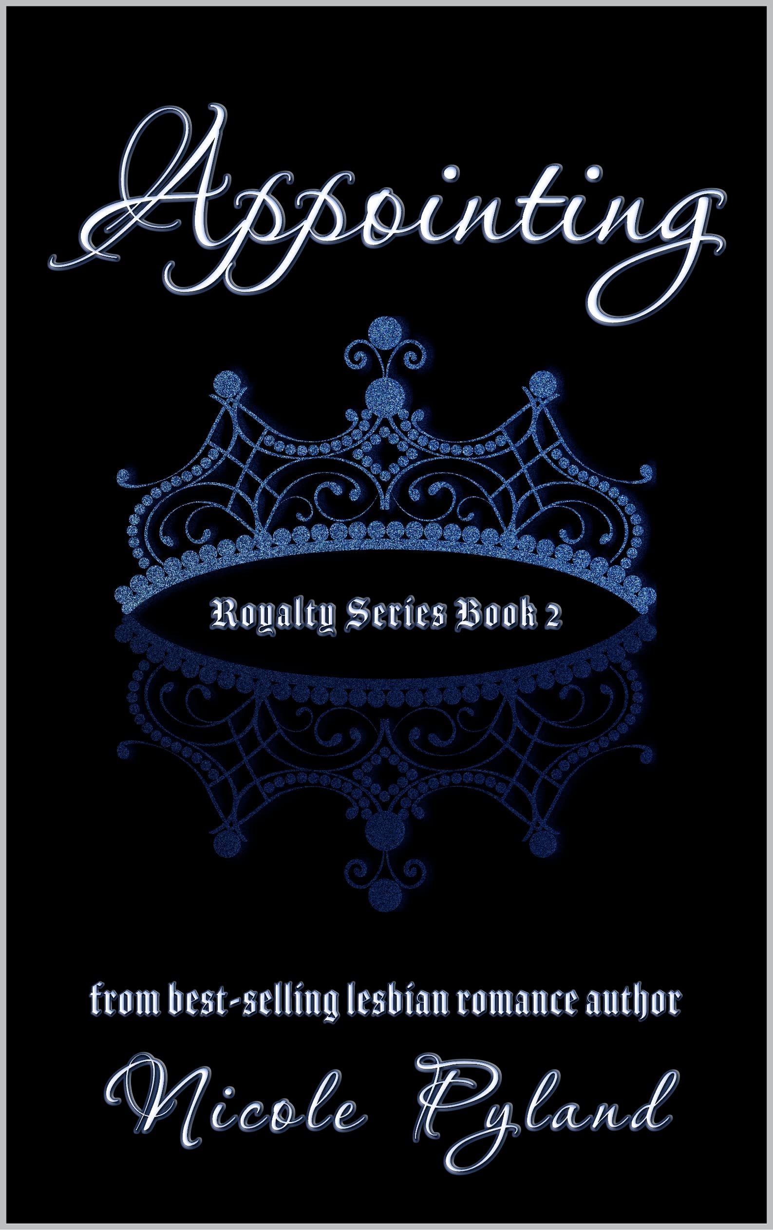 Appointing (Royalty Series Book 2)