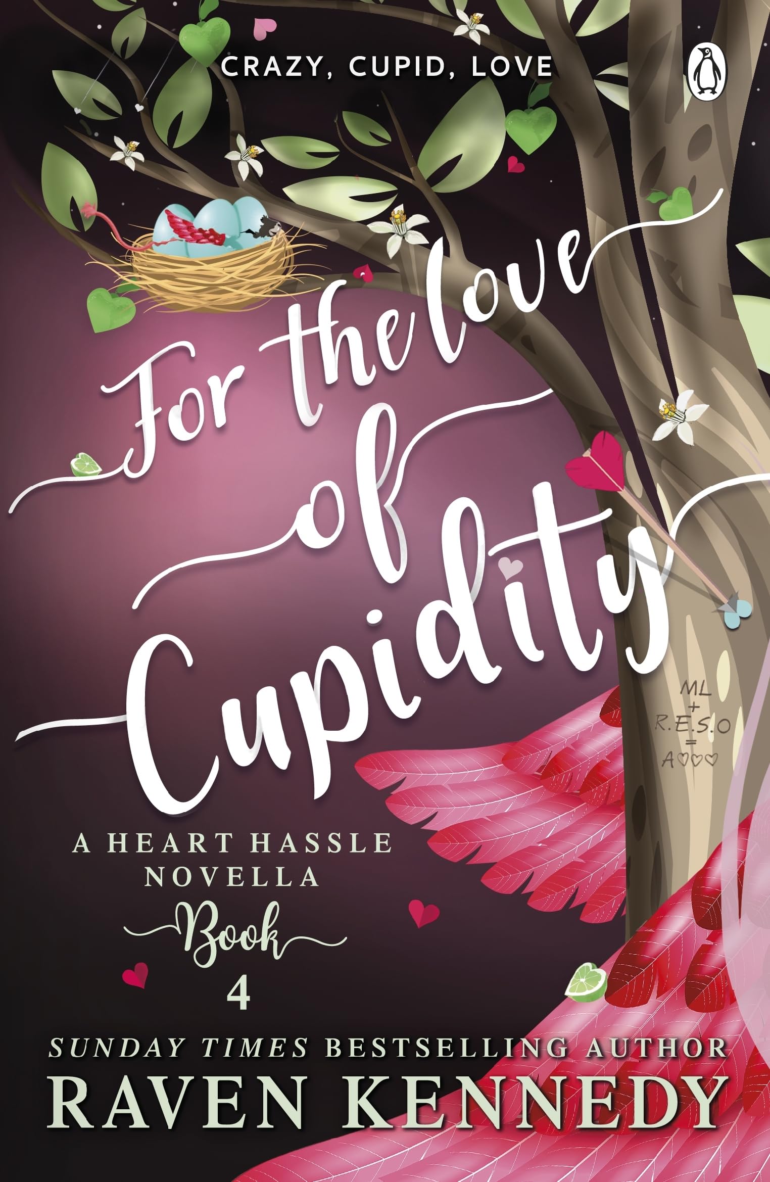 For the Love of Cupidity by Raven Kennedy - 9781405960823