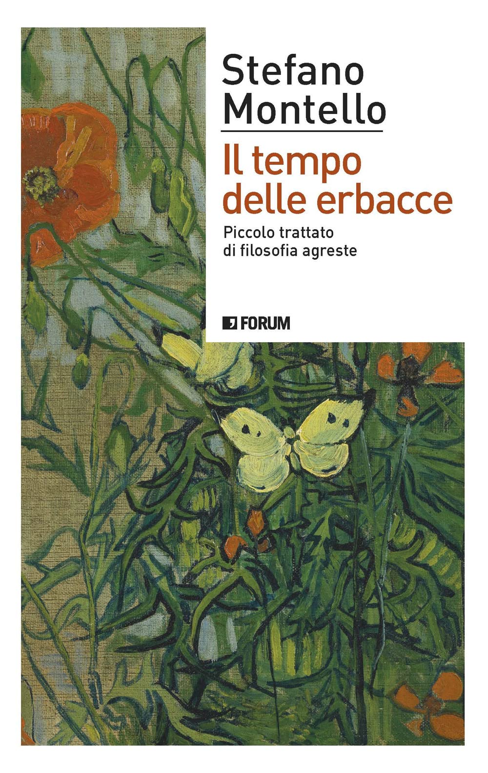 Il Tempo Delle Erbacce. Piccolo Trattato Di Filosofia Agreste - 4