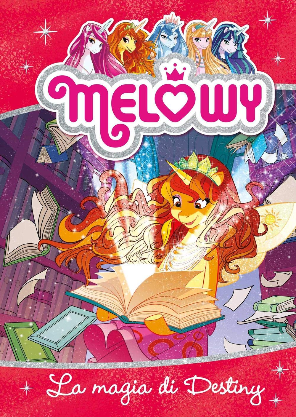 La magia di Destiny. Melowy