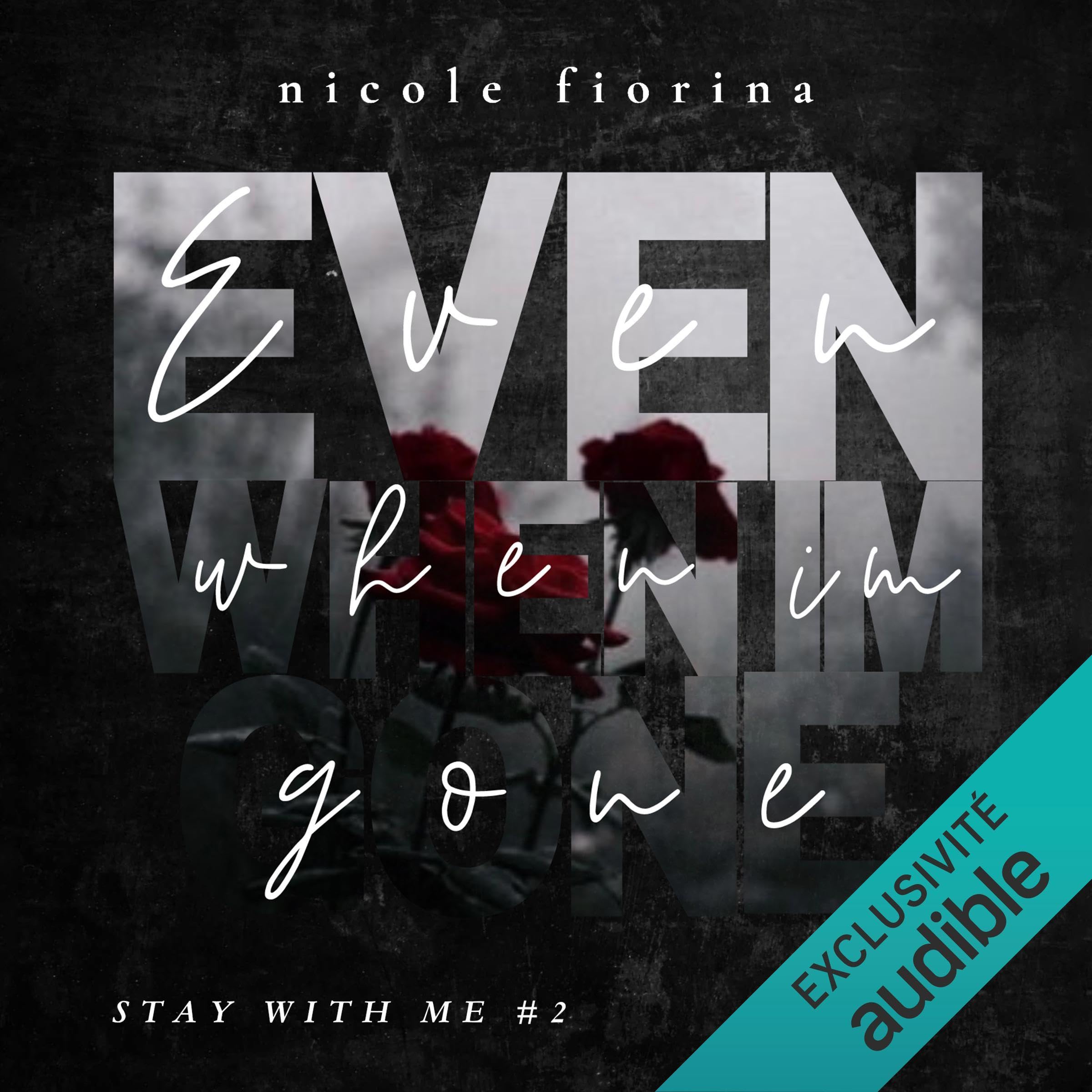 Even when I’m gone (French Edition)