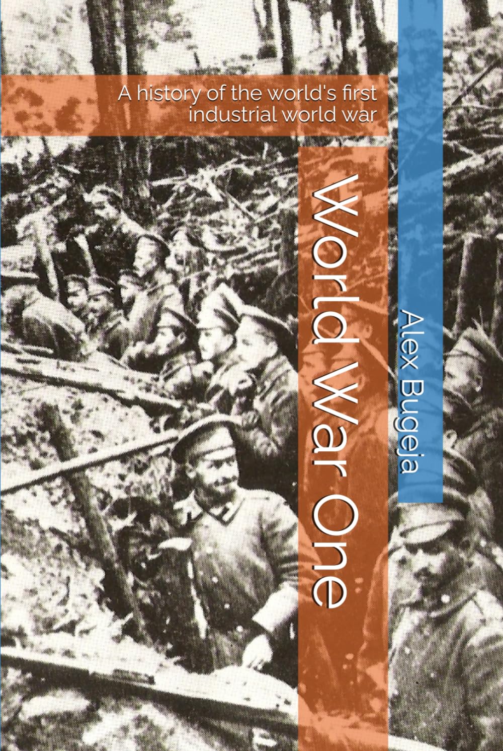 World War One: A history of the world's first industrial world war