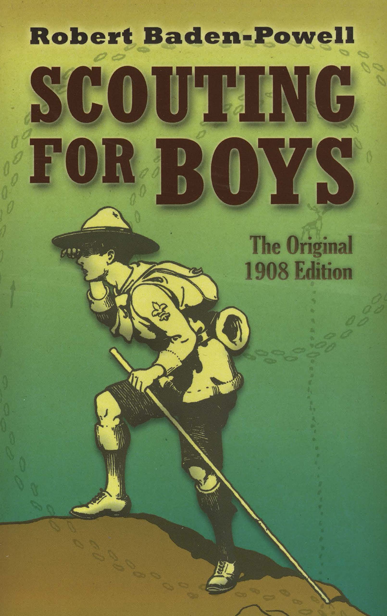 Scouting for Boys: The Original 1908 Edition (Dover Value Editions) Paperback – Illustrated, February 27, 2007
