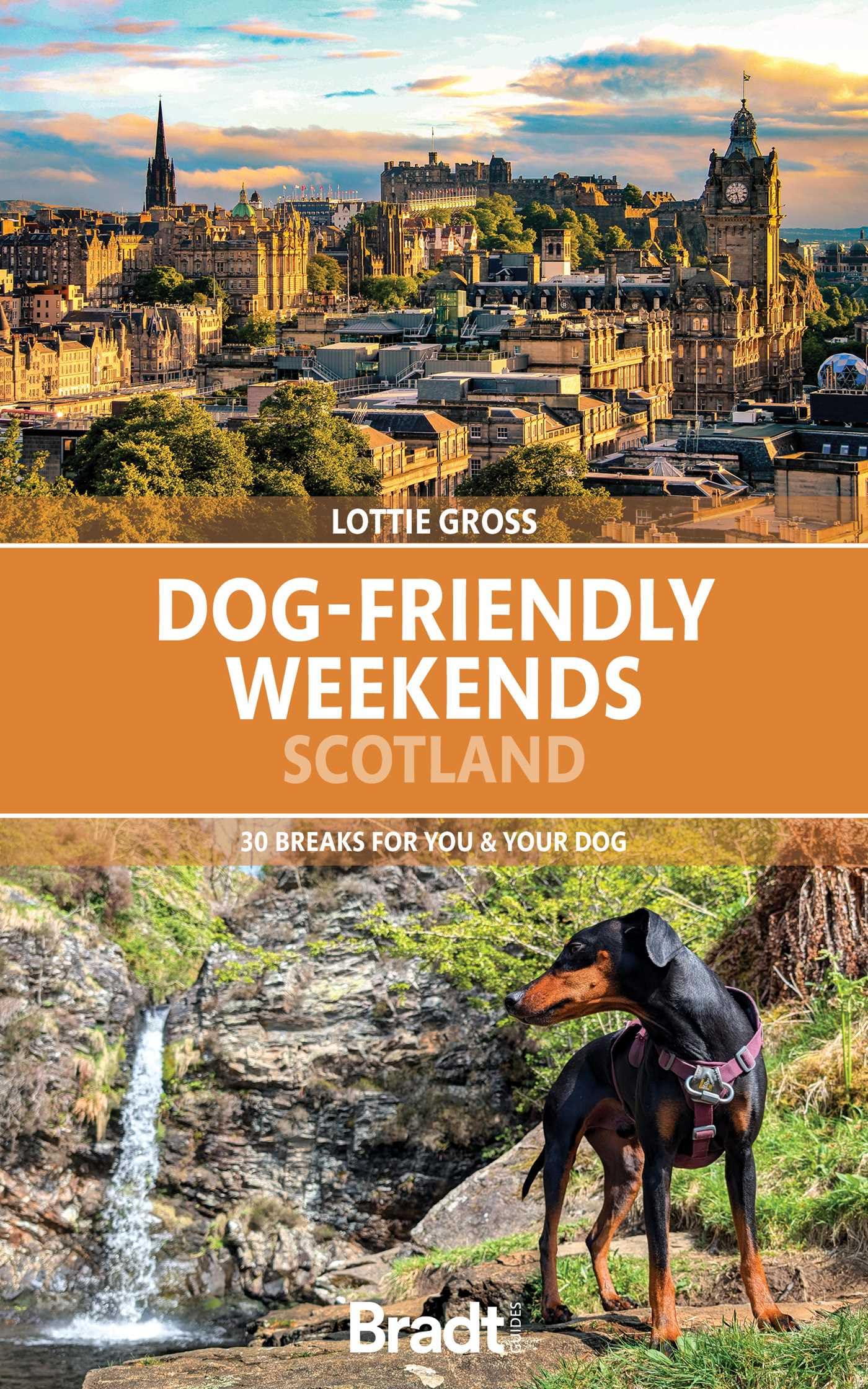 Dog-Friendly Weekends Scotland : 30 breaks for you and your dog