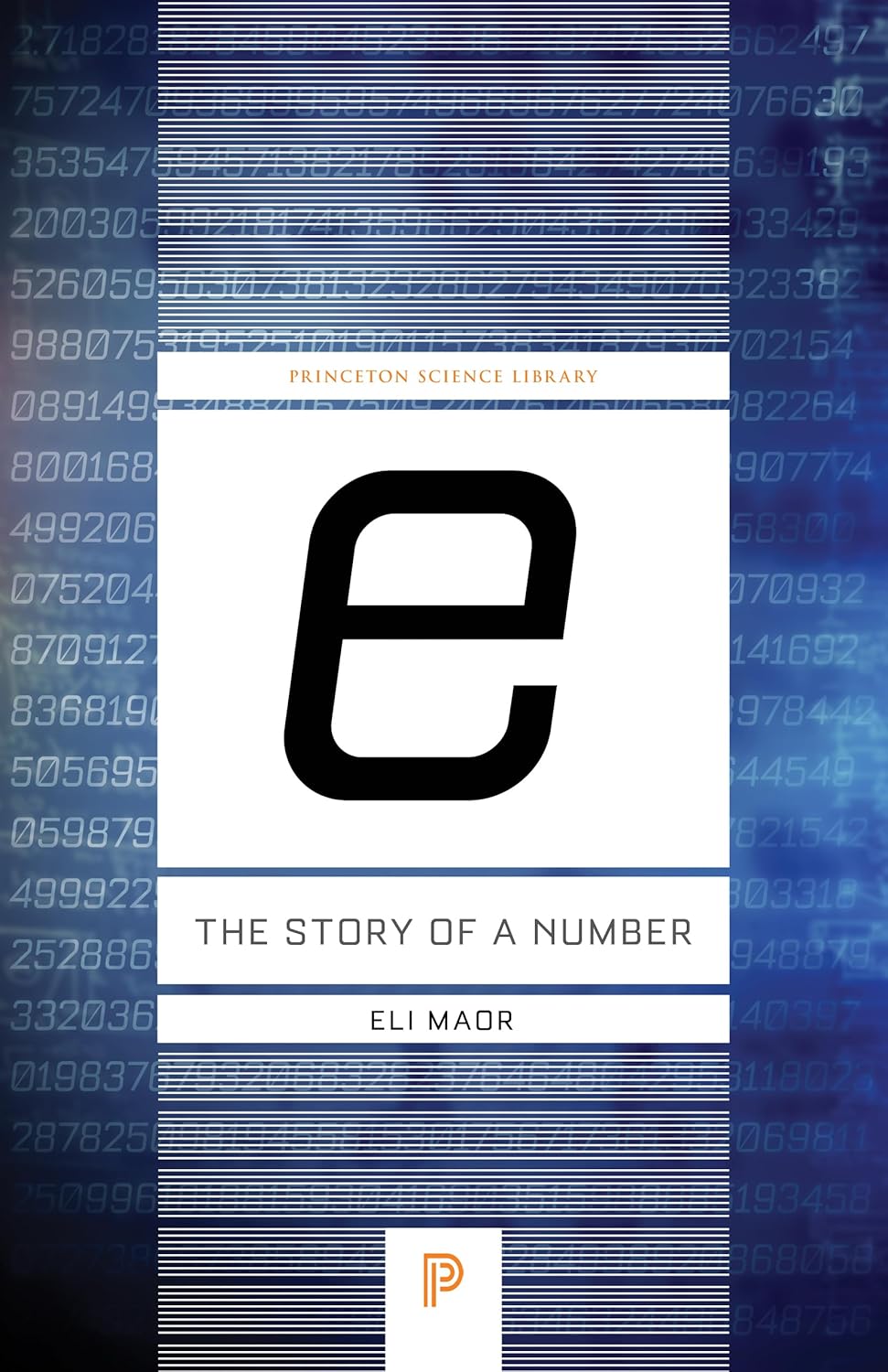 e: The Story of a Number (Princeton Science Library)