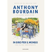 In giro per il mondo Una guida irriverente Italian Edition