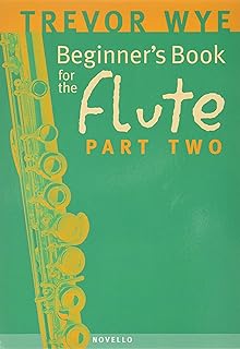 Beginners Book for the Flute - Part Two | Flute Instruction Method Book for Students | Learn New Notes Rhythms and Time Signatures | Progressive Flute Lesson for Developing Technique