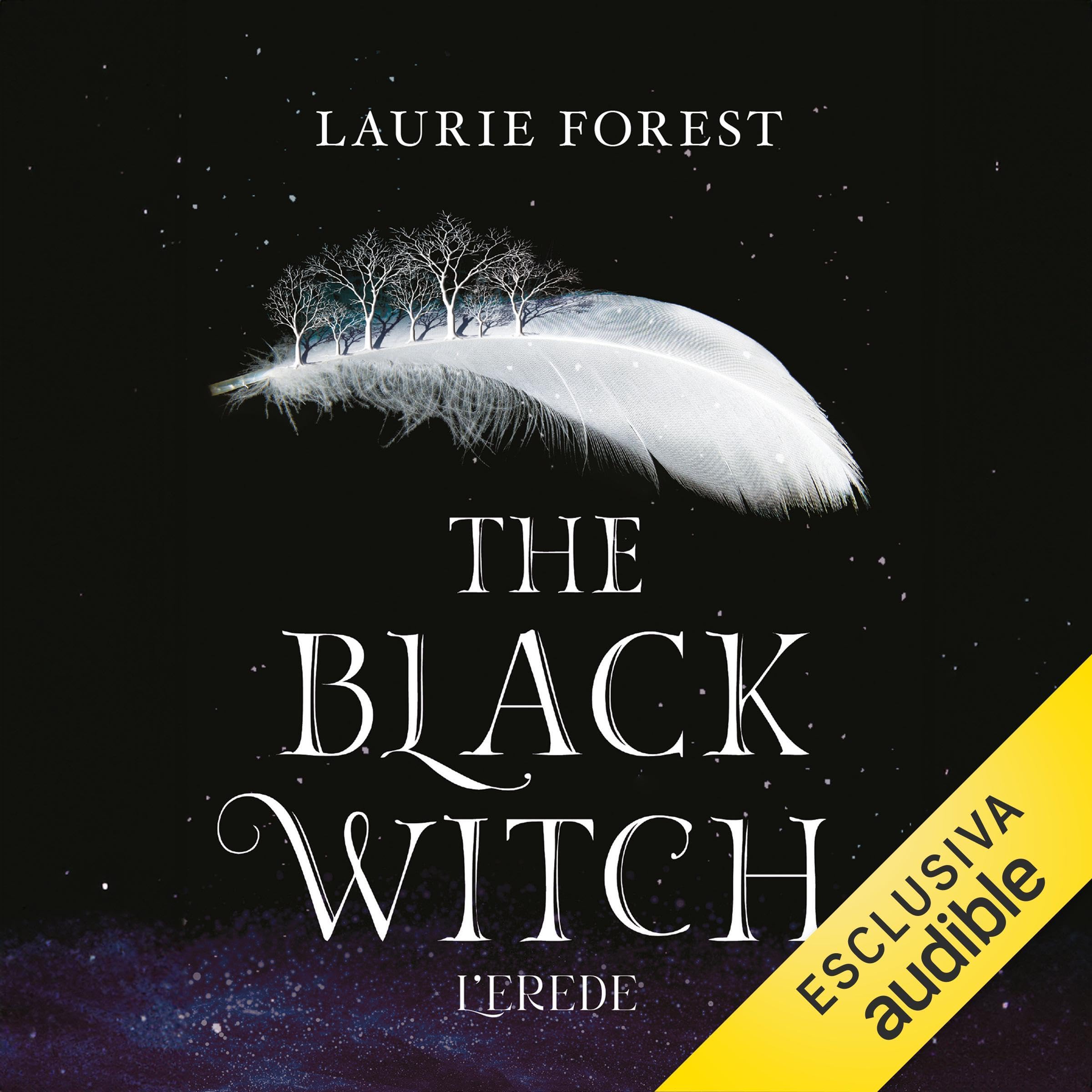 Black Witch. L'erede: The Black Witch Chronicles, Vol. 1