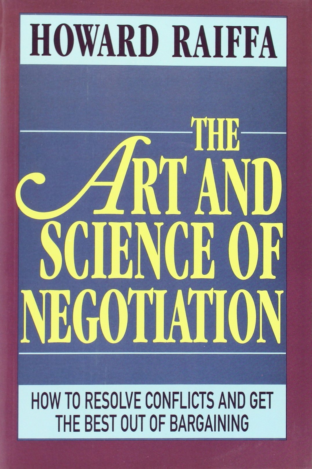 Belknap Press The Art and Science of Negotiation