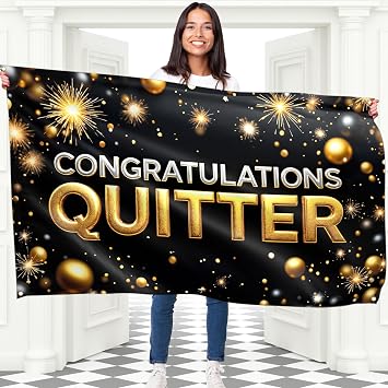 Congratulations Quitter Banner - Funny Retirement Banner - Happy Retirement Decorations - 5x3ft Black & Gold