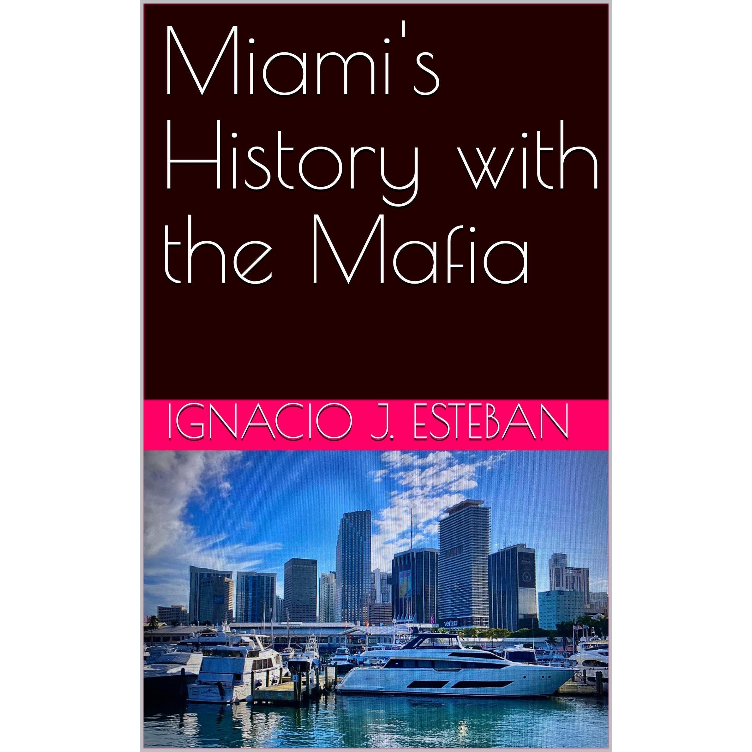 Miami's History with the Mafia