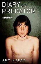 Diary of a Predator: A Memoir
