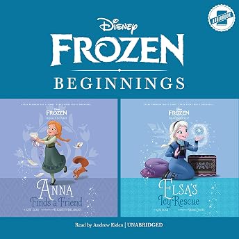 Frozen Beginnings: Anna Finds a Friend & Elsa’s Icy Rescue Audiobook by Kate Egan episode artwork