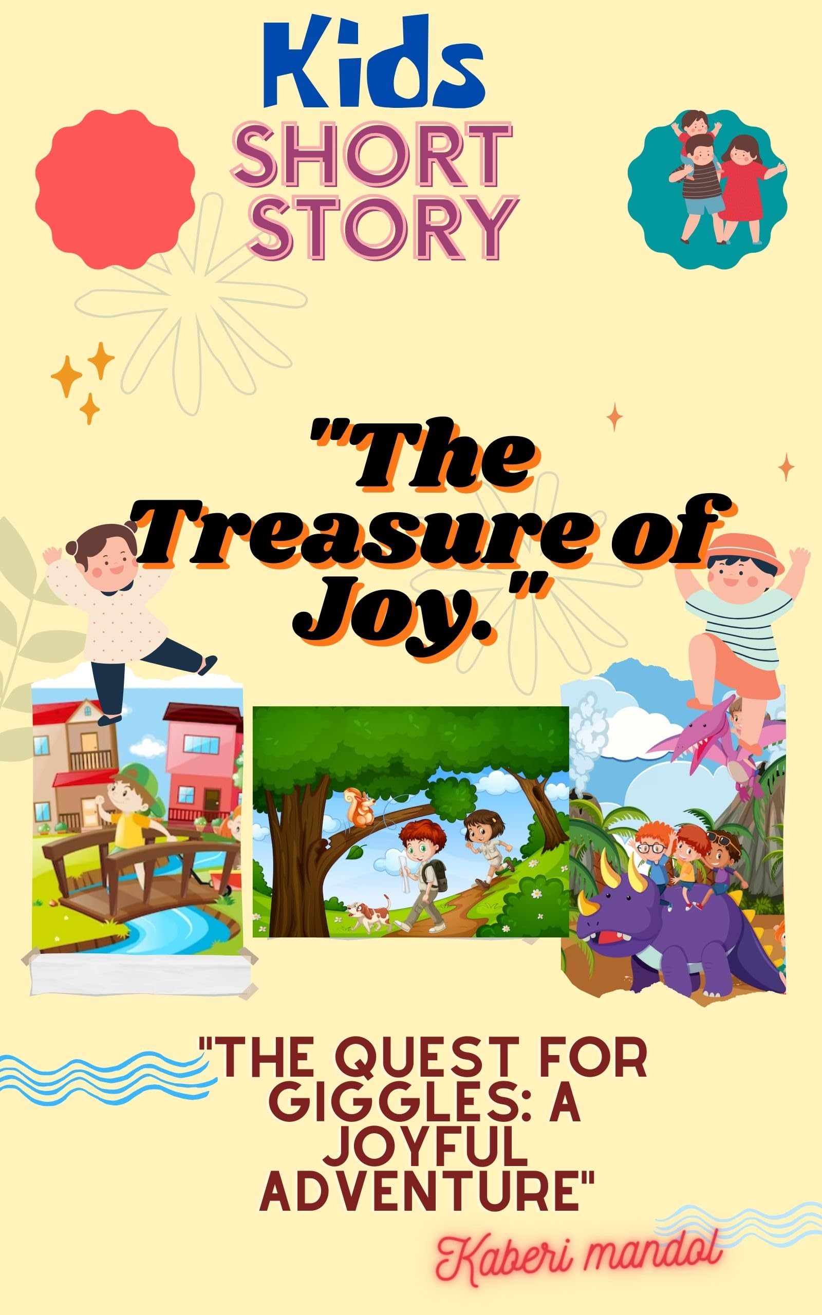 "The Quest for Giggles: A Joyful Adventure": "The Laughter Quest: Finding Treasure in Joy" (English Edition)