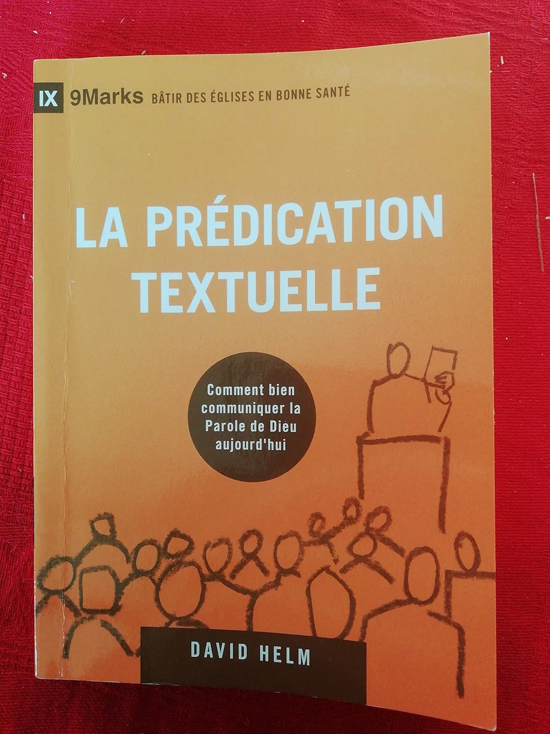La prédication textuelle (Expositional Preaching) 9Marks