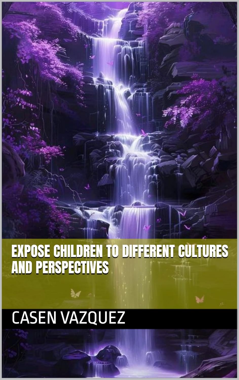 Expose children to different cultures and perspectives eBook Vazquez