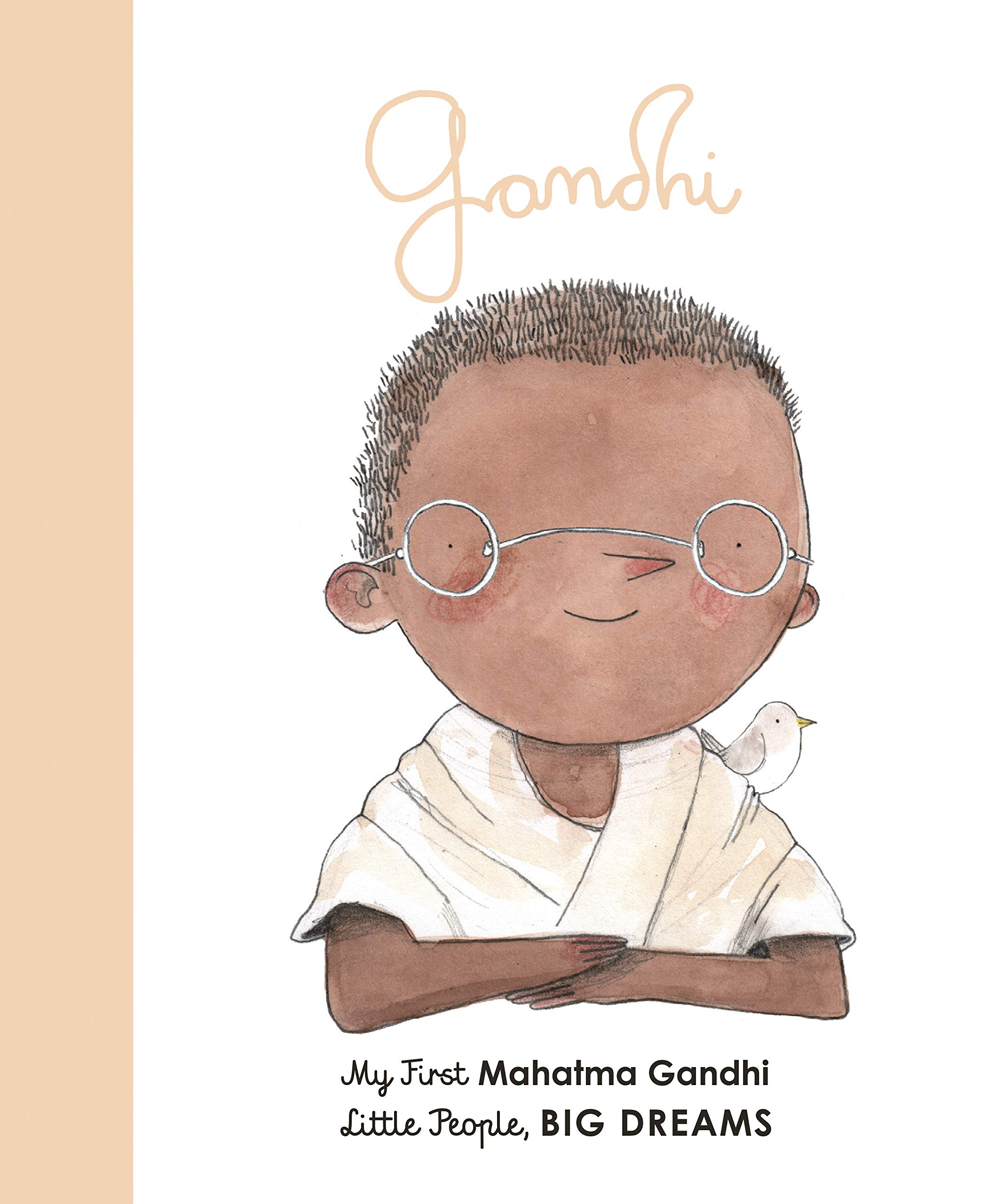 Mahatma Gandhi: My First Mahatma Gandhi (Volume 25)
