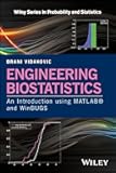 Engineering Biostatistics: An Introduction using MATLAB and WinBUGS (Wiley Series in Probability and Statistics)