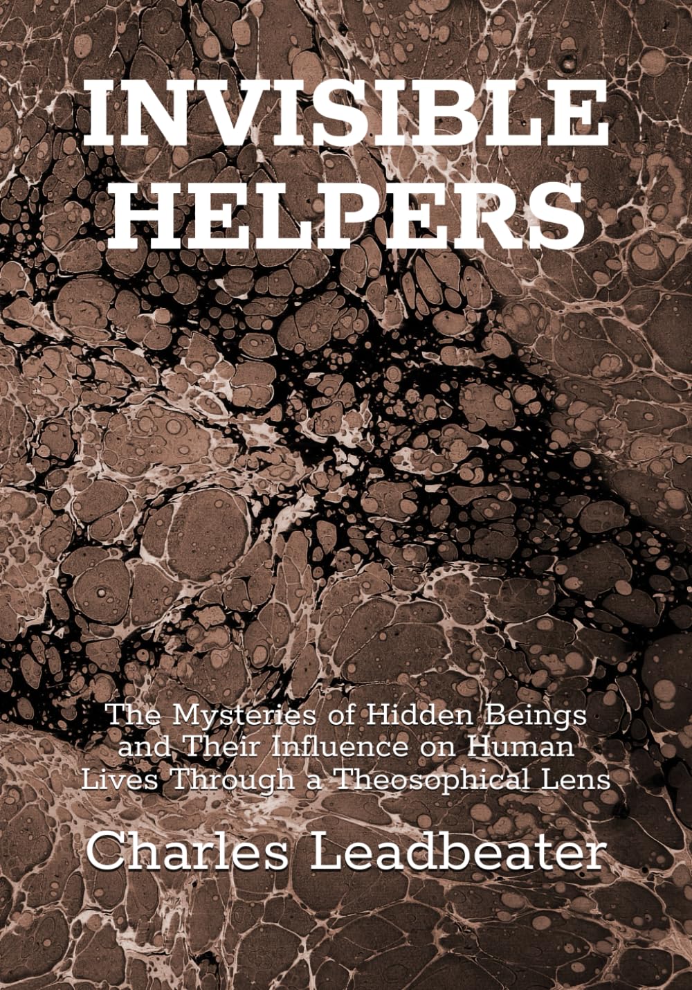 Invisible Helpers (Large Print Edition): The Mysteries of Hidden Beings and Their Influence on Human Lives Through a Theosophical Lens