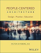 People-Centered Architecture: Design, Practice, Education