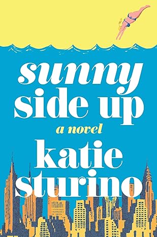Sunny Side Up: A Novel